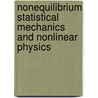 Nonequilibrium Statistical Mechanics And Nonlinear Physics by Unknown