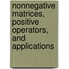 Nonnegative Matrices, Positive Operators, And Applications door Jiu Ding