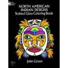 North American Indian Designs Stained Glass Colouring Book by John Green