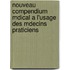 Nouveau Compendium Mdical A L'Usage Des Mdecins Praticiens