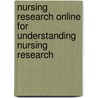 Nursing Research Online for Understanding Nursing Research door Susan K. Grove