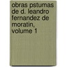 Obras Pstumas de D. Leandro Fernandez de Moratin, Volume 1 door Manuel Silvela