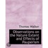 Observations On The Nature Extent And Effects Of Pauperism