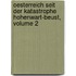 Oesterreich Seit Der Katastrophe Hohenwart-Beust, Volume 2
