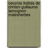Oeuvres Indites de Chrtien-Guillaume Lamoignon Malesherbes