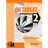 On Target 2, Intermediate, Scott Foresman English Workbook door James E. Purpura