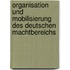 Organisation und Mobilisierung des deutschen Machtbereichs