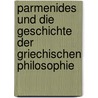Parmenides Und Die Geschichte Der Griechischen Philosophie by Karl Reinhardt