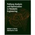 Pathway Analysis and Optimization in Metabolic Engineering