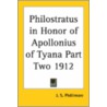 Philostratus In Honor Of Apollonius Of Tyana Part Two 1912 by J.S. Phillimore