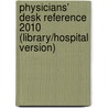 Physicians' Desk Reference 2010 (Library/Hospital Version) door Physicians' Desk Reference (pdr)