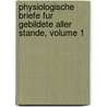 Physiologische Briefe Fur Gebildete Aller Stande, Volume 1 by Carl Bogt