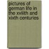 Pictures Of German Life In The Xviiith And Xixth Centuries