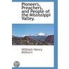 Pioneers, Preachers, and People of the Mississippi Valley. by William Henry Milburn