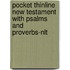 Pocket Thinline New Testament With Psalms And Proverbs-nlt