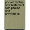 Pocket Thinline New Testament With Psalms And Proverbs-nlt by Tyndale