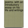 Poems. With An Introductory Essay On His Life And Writings door Samuel Taylor Coleridge