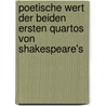Poetische Wert Der Beiden Ersten Quartos Von Shakespeare's by Wilhelm Otto Gottlieb Klingbeil