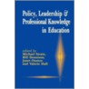 Policy, Leadership And Professional Knowledge In Education by M. Strain