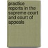 Practice Reports In The Supreme Court And Court Of Appeals