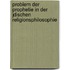 Problem Der Prophetie in Der Jdischen Religionsphilosophie