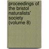 Proceedings Of The Bristol Naturalists' Society (Volume 8) door Bristol Naturalists' Society