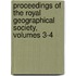 Proceedings Of The Royal Geographical Society, Volumes 3-4