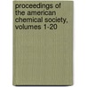 Proceedings of the American Chemical Society, Volumes 1-20 door Society American Chemic