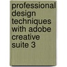 Professional Design Techniques With Adobe Creative Suite 3 door Scott Citron