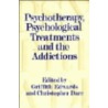 Psychotherapy, Psychological Treatments and the Addictions door Ian Edwards
