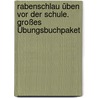 Rabenschlau üben vor der Schule. Großes Übungsbuchpaket by Dorothee Raab