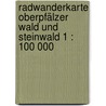Radwanderkarte Oberpfälzer Wald und Steinwald 1 : 100 000 door Onbekend