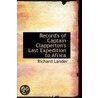Record's Of Captain Clapperton's Last Expedition To Africa door Richard Lander