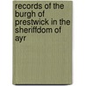 Records Of The Burgh Of Prestwick In The Sheriffdom Of Ayr door John Bain
