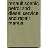 Renault Scenic Petrol And Diesel Service And Repair Manual door Robert M. Jex