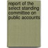 Report of the Select Standing Committee On Public Accounts