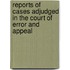 Reports of Cases Adjudged in the Court of Error and Appeal