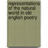 Representations of the Natural World in Old English Poetry
