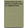 Researches Into The History Of Welton And Its Neighborhood door Thomas Thompson