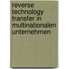 Reverse Technology Transfer in multinationalen Unternehmen by Christian Rohrlack