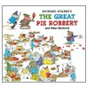 Richard Scarry's the Great Pie Robbery and Other Mysteries by Richard Scarry