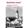 Rosenheimer samma! Geschichten und Anekdoten aus Rosenheim by Theodor Auer