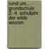 Rund um... - Grundschule 2.-4. Schuljahr. Der Wilde Westen