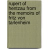 Rupert Of Hentzau From The Memoirs Of Fritz Von Tarlenheim by Anthony Hope