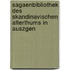 Sagaenbibliothek Des Skandinavischen Alterthums in Auszgen