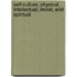 Self-Culture; Physical, Intellectual, Moral, And Spiritual