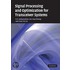 Signal Processing and Optimization for Transceiver Systems