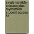 Single Variable Calculus Plus Mymathlab Student Access Kit