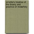 Smellie's Treatise Of The Thoery And Practice Of Midwifery