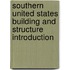 Southern United States Building and Structure Introduction